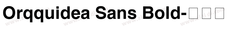 Orqquidea Sans Bold字体转换